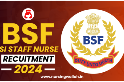 BSF SI Staff Nurse Recruitment 2024