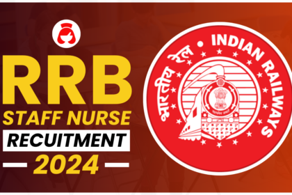 RRB Staff Nurse Recruitment 2024