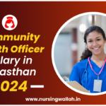 Community Health Officer Salary in Rajasthan 2024-25