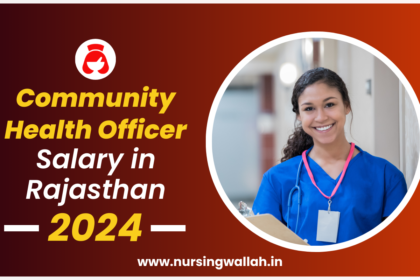 Community Health Officer Salary in Rajasthan 2024-25