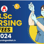 BSc Nursing Fees 2024, Top Government and Private College Fees Structure