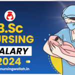 BSc Nursing Salary 2024, Per Month Government Salary, Job Profile, Career Scope