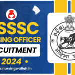 OSSSC Nursing Officer Recruitment 2024 Dates, Check Exam Pattern, Selection Process