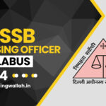 DSSSB Nursing Officer Syllabus 2024 PDF, Latest Exam Pattern