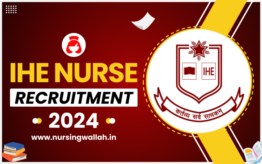 IHE Nurse Recruitment 2024