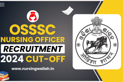 OSSSC Nursing Officer Recruitment 2024 Cut Off