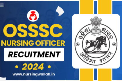 OSSSC Nursing Officer Recruitment 2024 Dates