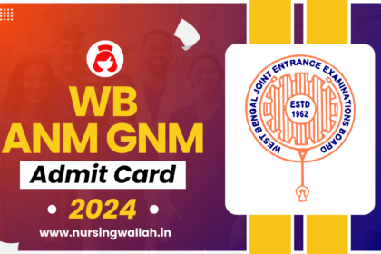 WB ANM GNM Admit Card 2024 Released, Download Link Available @wbjeeb.nic.in