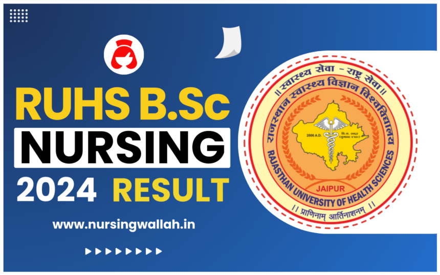 RUHS BSc Nursing Result 2024, Download Link, Merit List