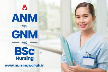 ANM vs GNM vs BSc Nursing