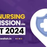 BSc Nursing Admission via NEET 2024