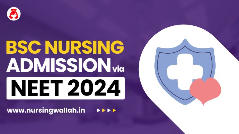 BSc Nursing Admission via NEET 2024