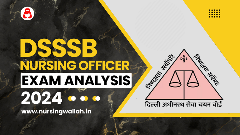 DSSSB Nursing Officer Exam Analysis 2024