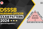 DSSSB Nursing Officer Exam Pattern 2024