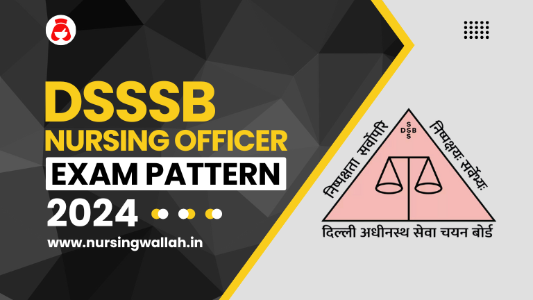 DSSSB Nursing Officer Exam Pattern 2024