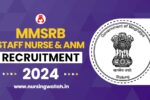 MMSRB Staff Nurse and ANM Recruitment 2024