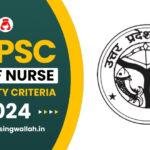 UPPSC Staff Nurse Eligibility Criteria 2024