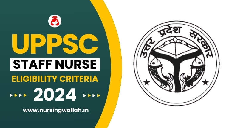 UPPSC Staff Nurse Eligibility Criteria 2024