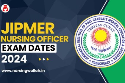 JIPMER Nursing Officer Exam Date 2024