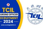 TCIL Nursing Officer Recruitment 2024